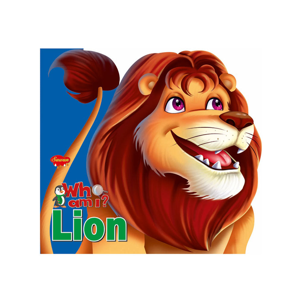 Sawan Who Am I ? Lion
