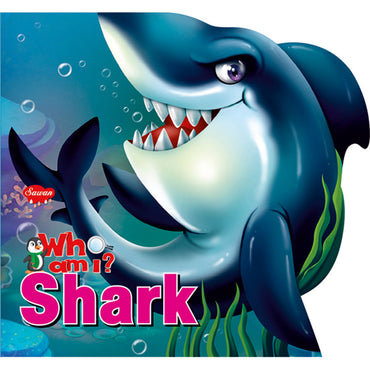 Sawan Who Am I ? Shark