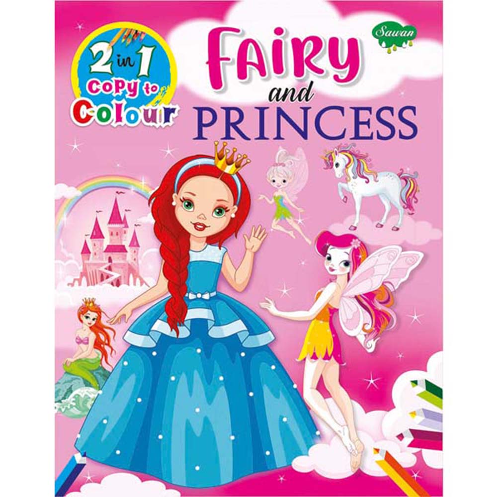 Sawan 2In1 Copy To Colour Fairy And Princess